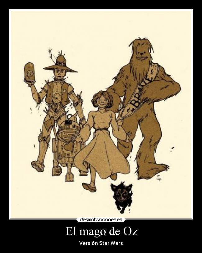 El mago de Oz - Versión Star Wars