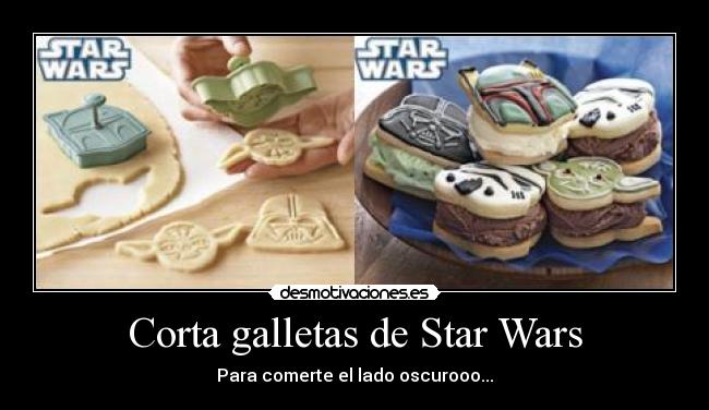 Corta galletas de Star Wars - Para comerte el lado oscurooo...
