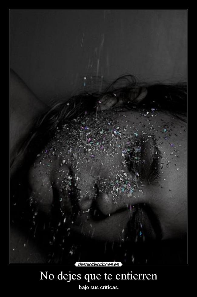 No dejes que te entierren -