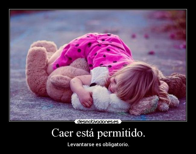 Caer está permitido. -