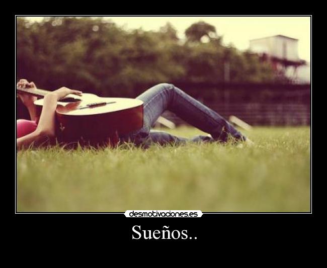 Sueños.. -