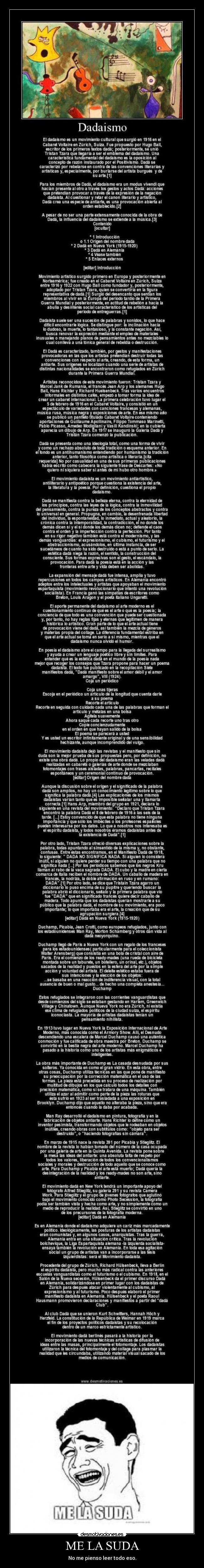 ME LA SUDA - No me pienso leer todo eso.