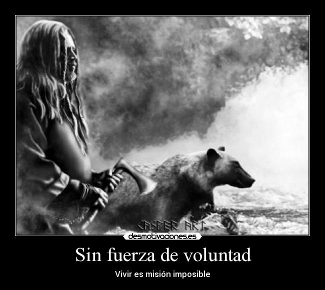 Sin fuerza de voluntad - 