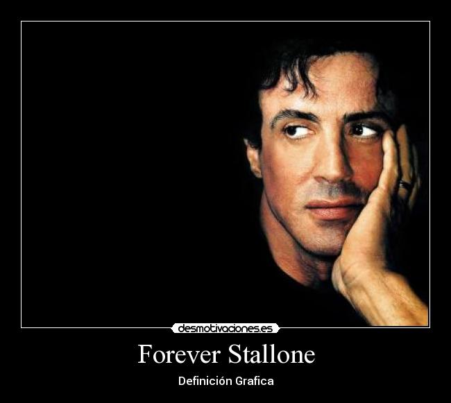 carteles sylvester stallone forever alone definicion grafica desmotivaciones