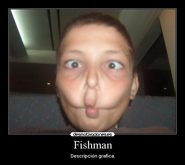 Fishman -