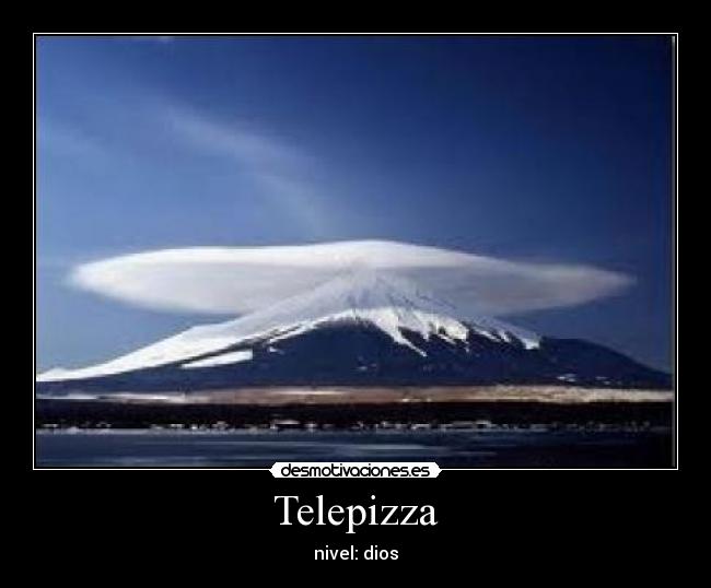 Telepizza - nivel: dios
