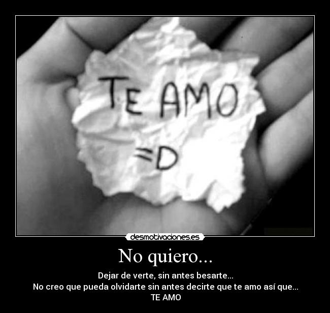No quiero... - 