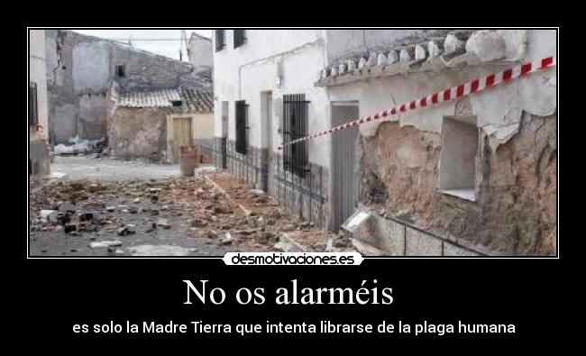No os alarméis -