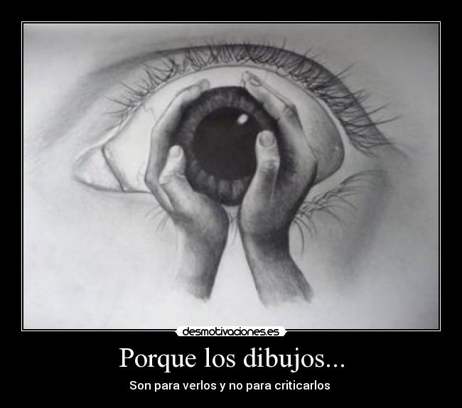 Porque los dibujos... -