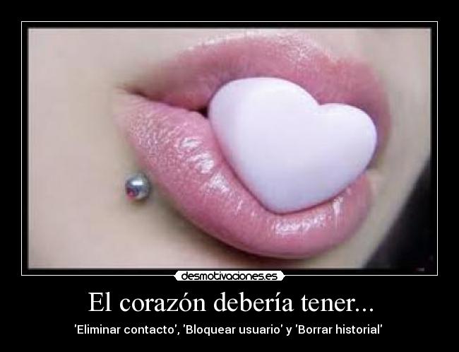 El corazón debería tener... - 