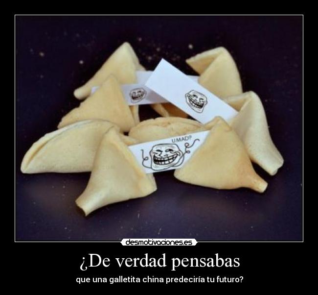 ¿De verdad pensabas -