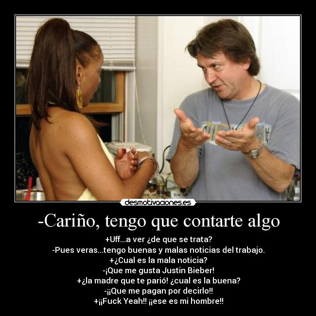 -Cariño, tengo que contarte algo -