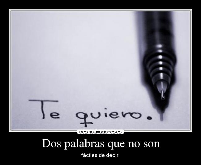 Dos palabras que no son - fáciles de decir 