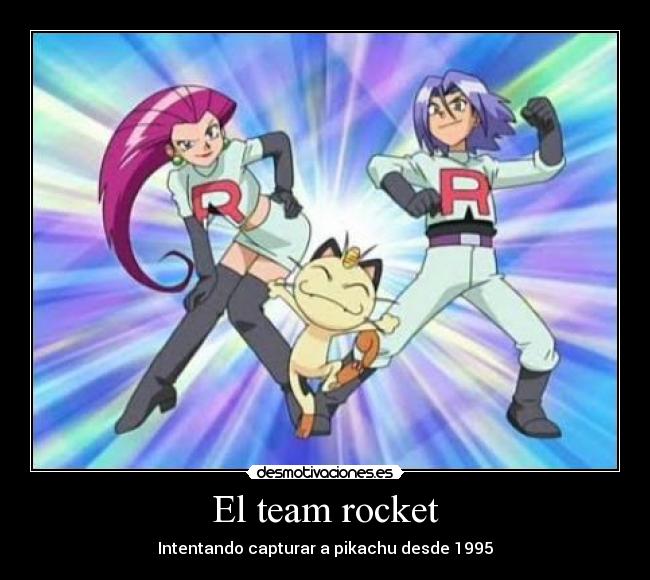 El team rocket - Intentando capturar a pikachu desde 1995
