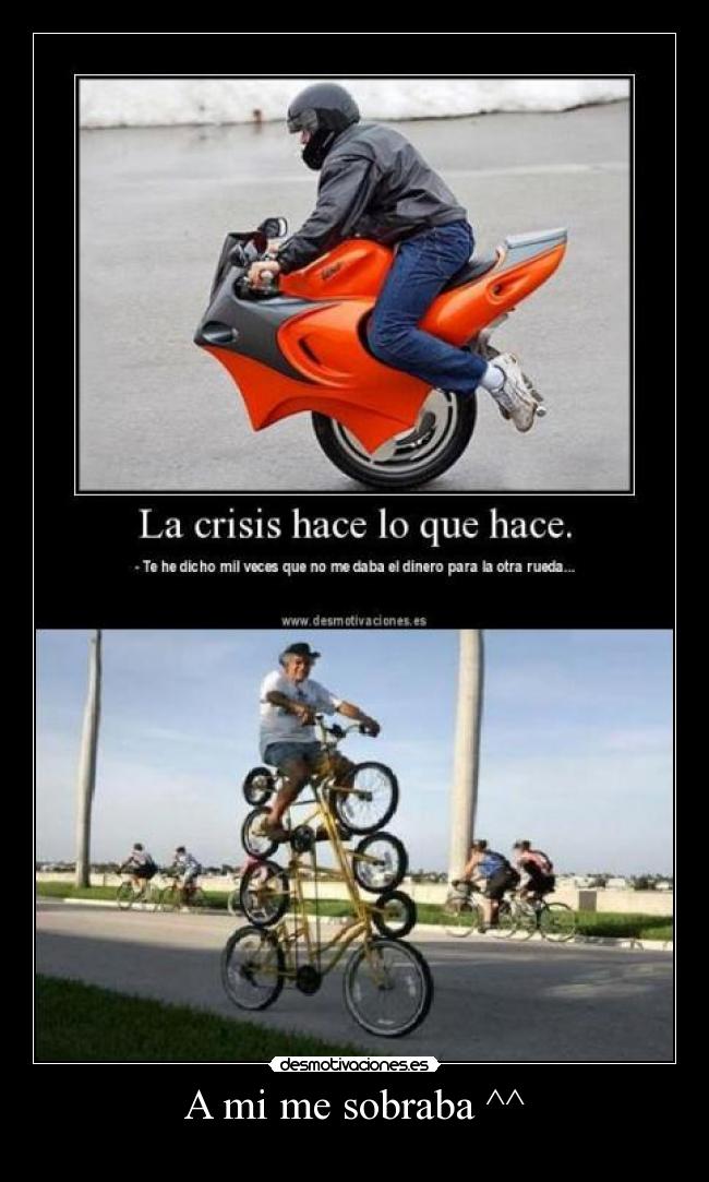 A mi me sobraba ^^ - 