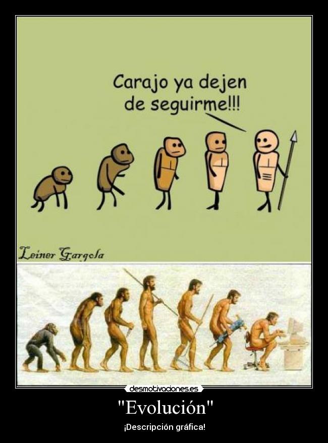 Evolución - ¡Descripción gráfica!