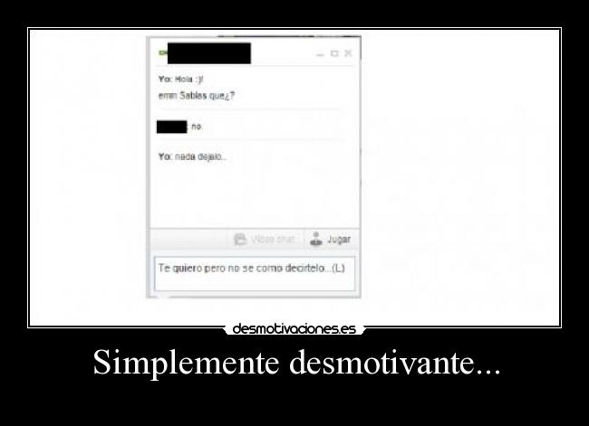 Simplemente desmotivante... - 