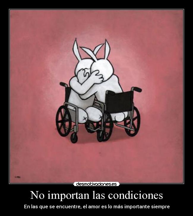 No importan las condiciones -