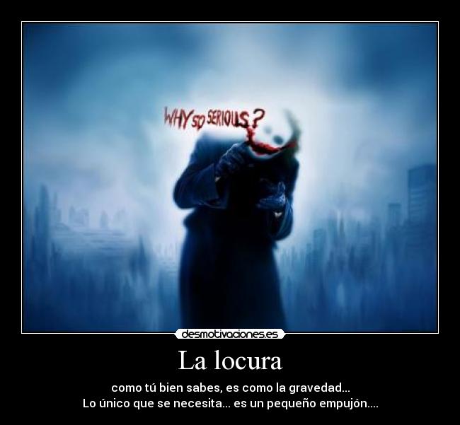 La locura -