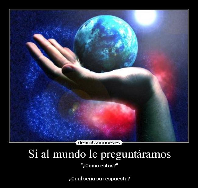 Si al mundo le preguntáramos - 