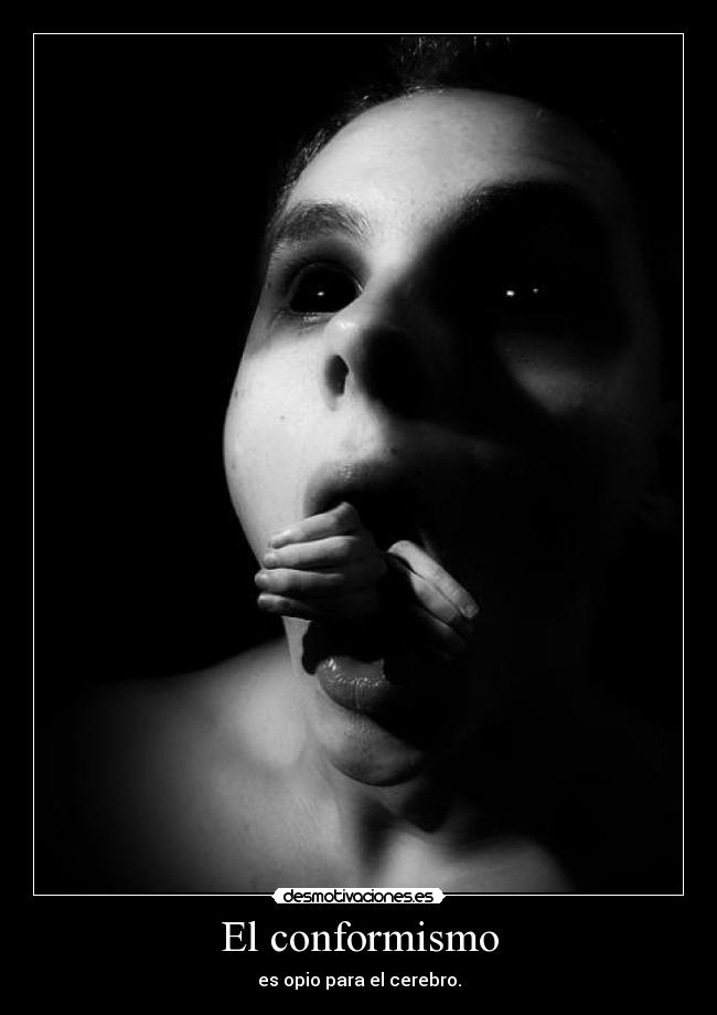 El conformismo -