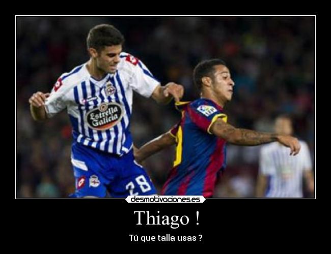 Thiago ! -