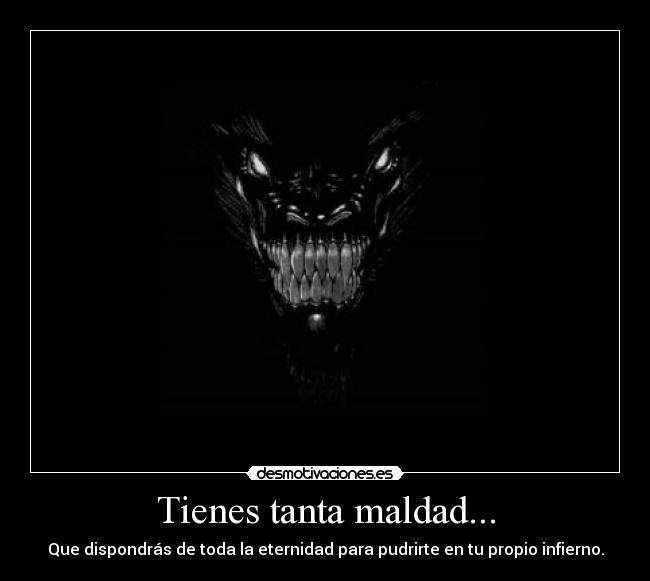 carteles maldad desmotivaciones