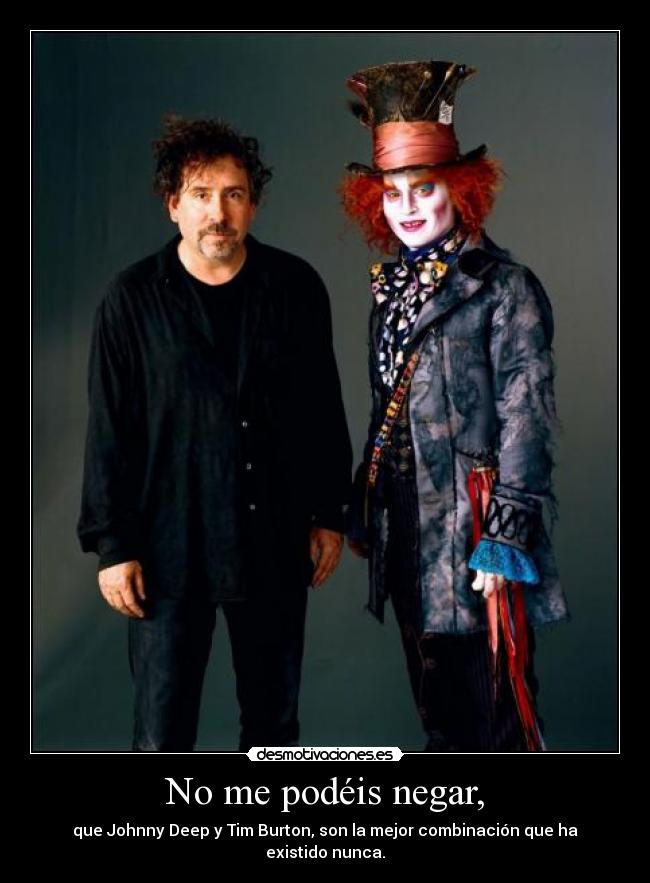 No me podéis negar, -