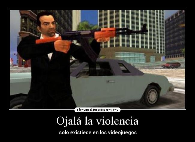 Ojalá la violencia -