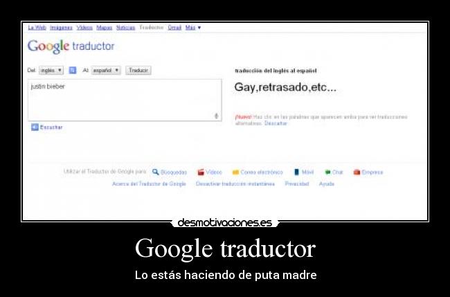 Google traductor - Lo estás haciendo de puta madre