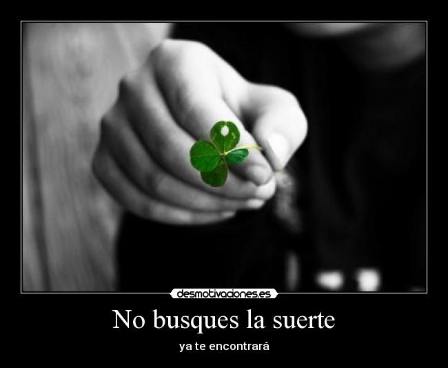 carteles suerte desmotivaciones