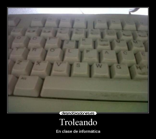 carteles trol teclado cambio teclas desmotivaciones