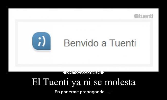 El Tuenti ya ni se molesta -