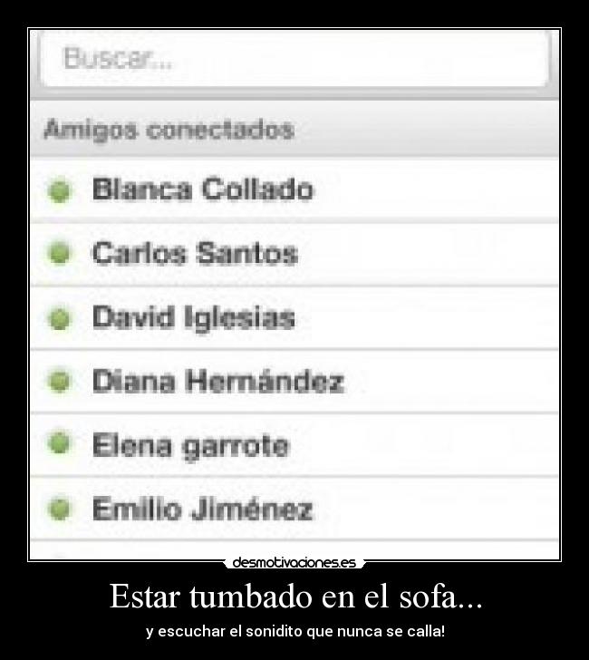 Estar tumbado en el sofa... -