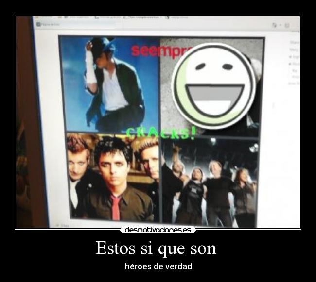 Estos si que son - héroes de verdad