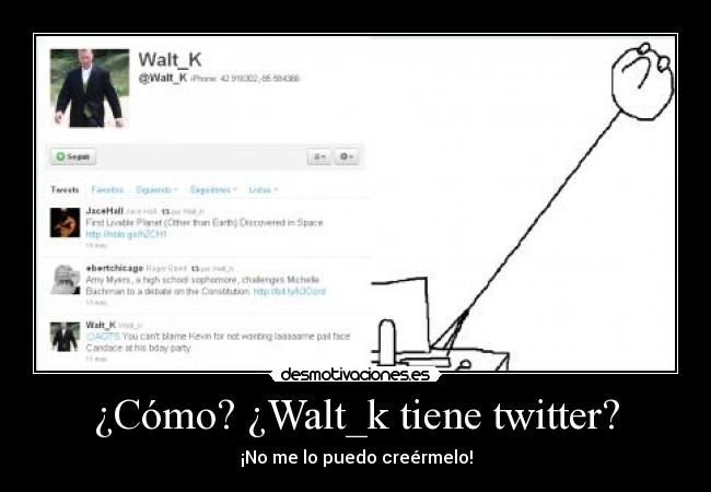 carteles walt_k tiene desmotivaciones