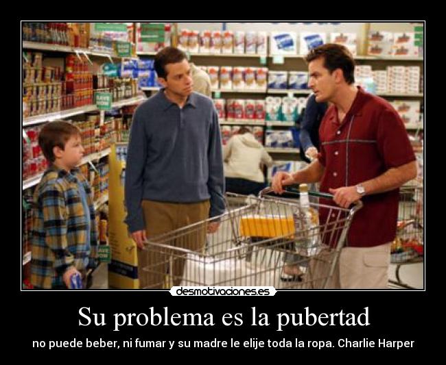 Su problema es la pubertad - 