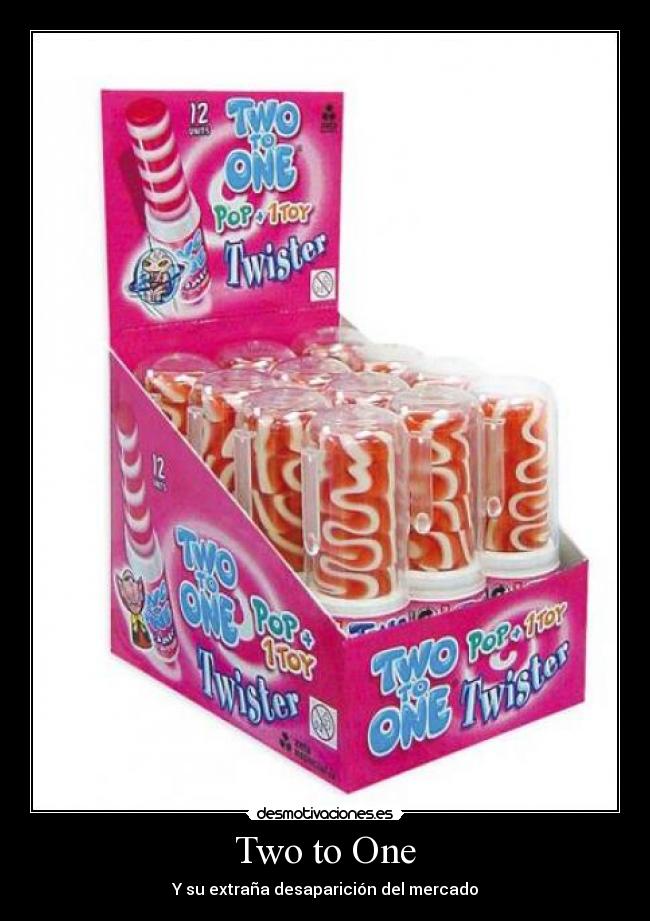 Two to One - Y su extraña desaparición del mercado