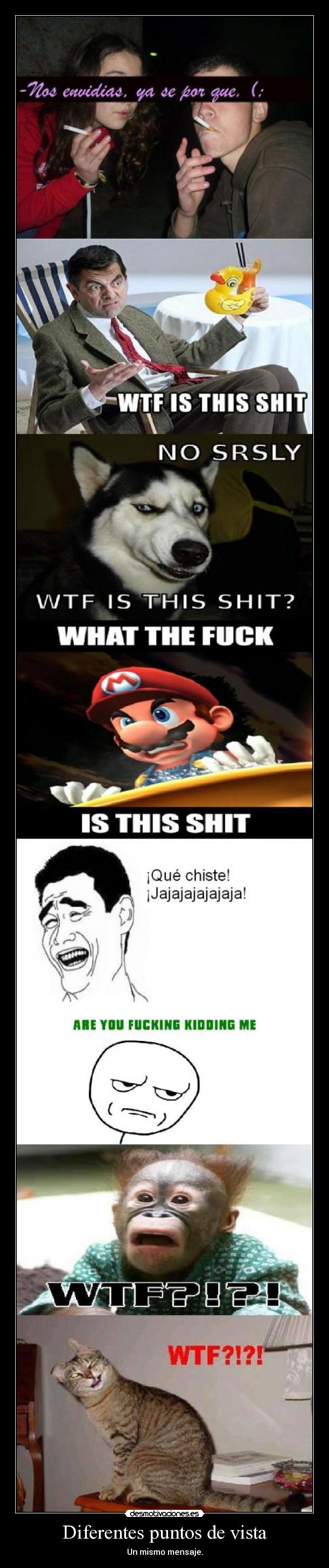 Diferentes puntos de vista - Un mismo mensaje.