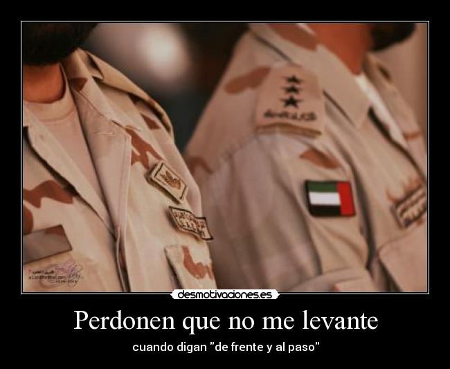 Perdonen que no me levante - cuando digan de frente y al paso