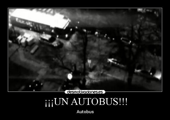 ¡¡¡UN AUTOBUS!!! - Autobus