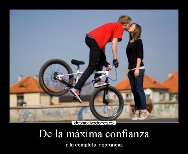 carteles confianza maxima confianza desmotivaciones