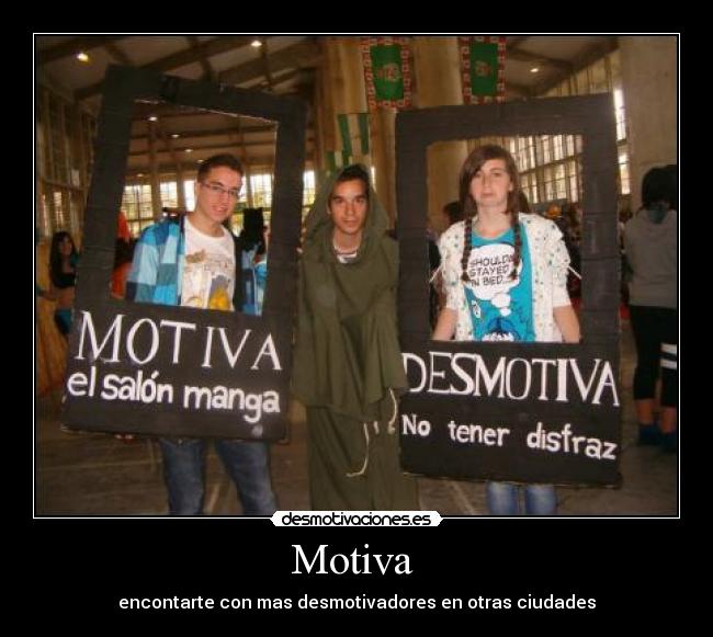 Motiva - encontarte con mas desmotivadores en otras ciudades