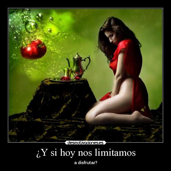 ¿Y si hoy nos limitamos -