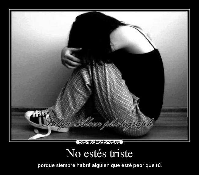 No estés triste -