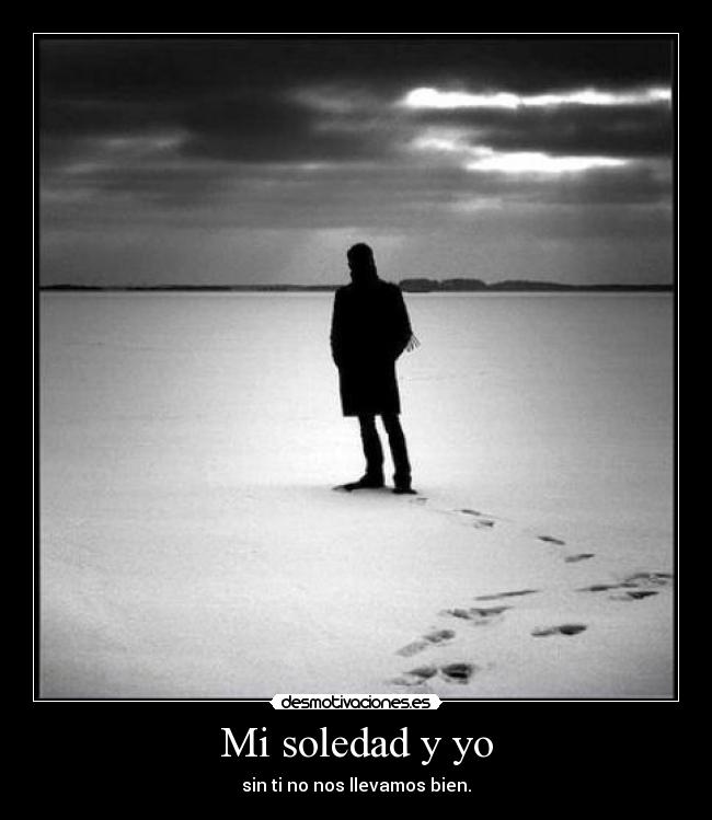 Mi soledad y yo - 