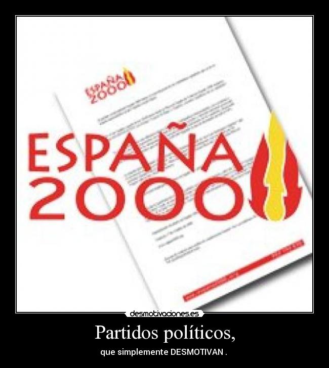 Partidos políticos, - que simplemente DESMOTIVAN .