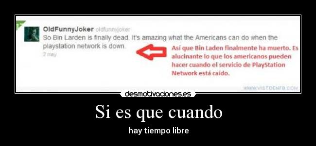 Si es que cuando - hay tiempo libre