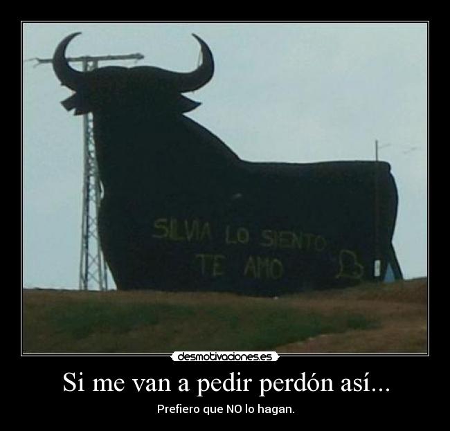 carteles me disculpas horrible desmotivaciones