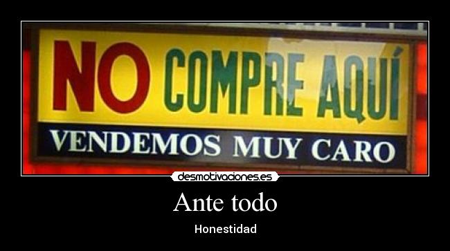 Ante todo - Honestidad